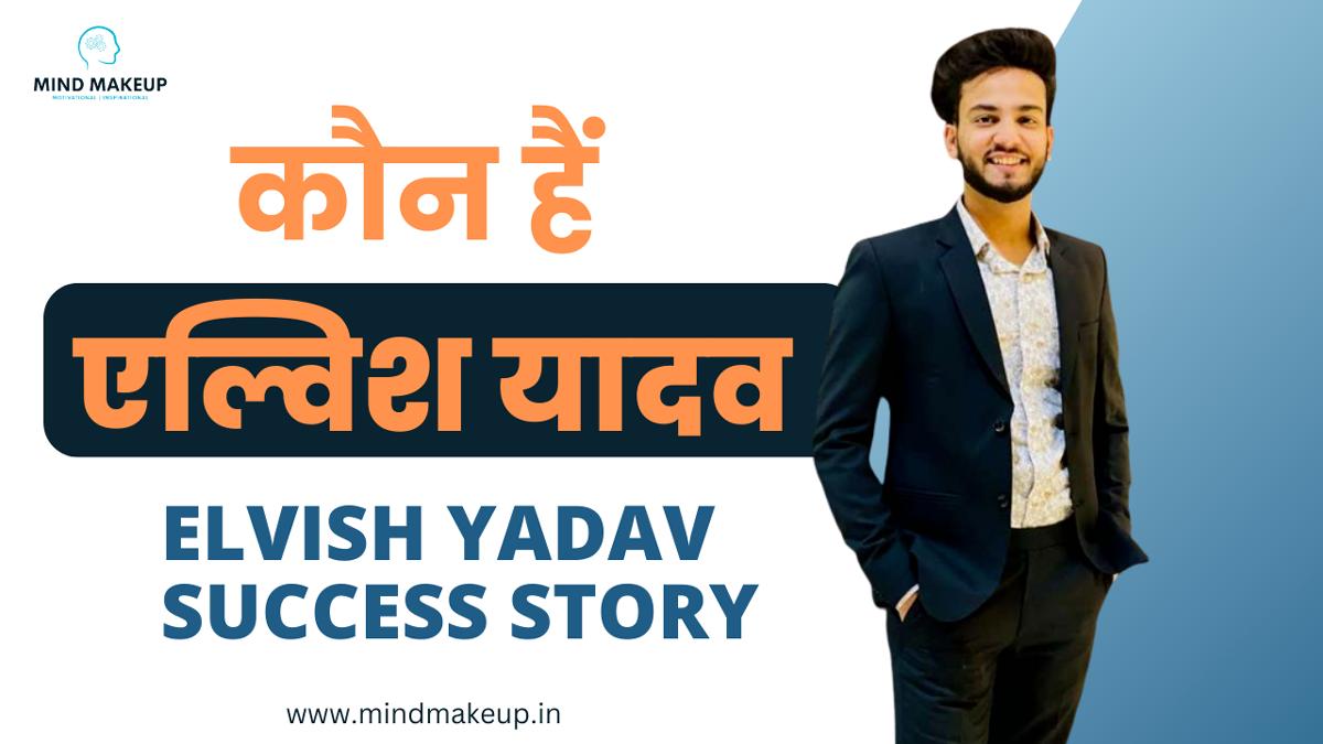 Elvish Yadav Success Story