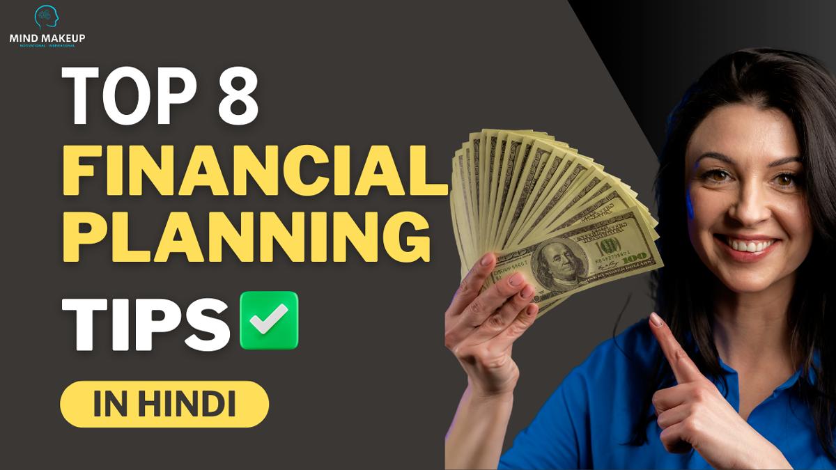 Top 8 Financial Planning Tips