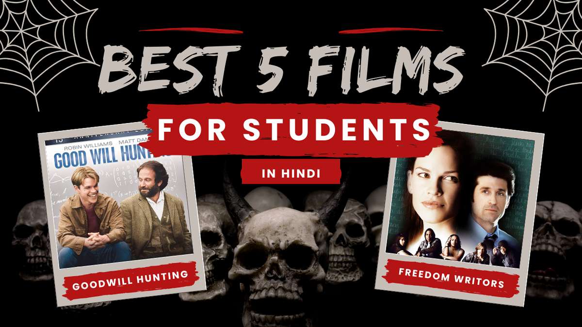 Best 5 Films For Students