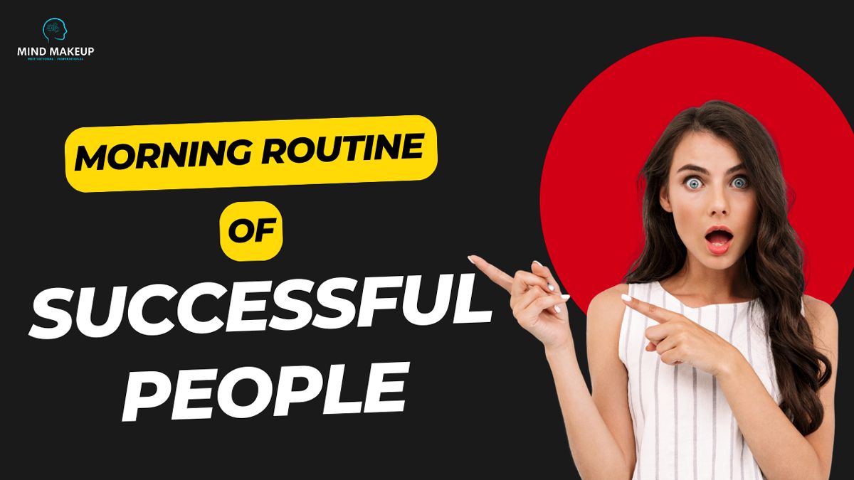 Morning Routine of Highly Successful People