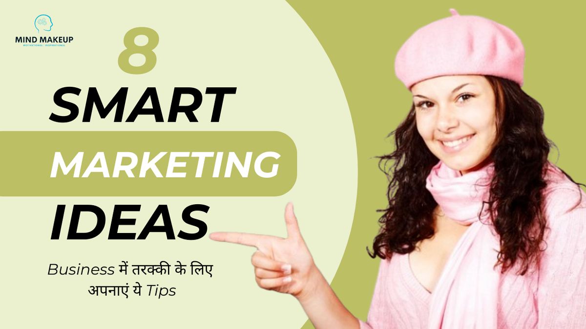8 Smart Marketing Ideas