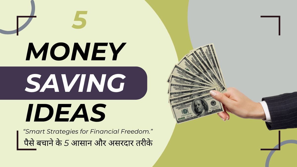 Top 5 Money Saving Ideas