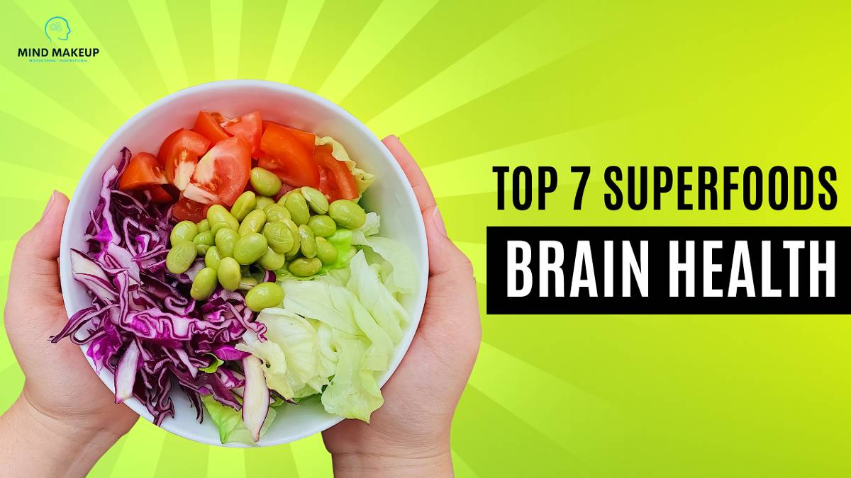 Top 7 Superfoods for Brain Health